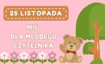 Miś dla młodego czytelnika